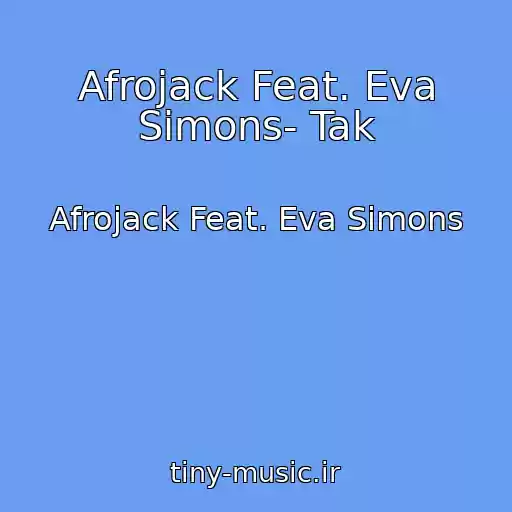 کاور آهنگ Afrojack Feat. Eva Simons- Tak از Afrojack Feat. Eva Simons