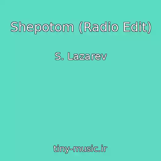 کاور آهنگ Shepotom (Radio Edit) از S. Lazarev