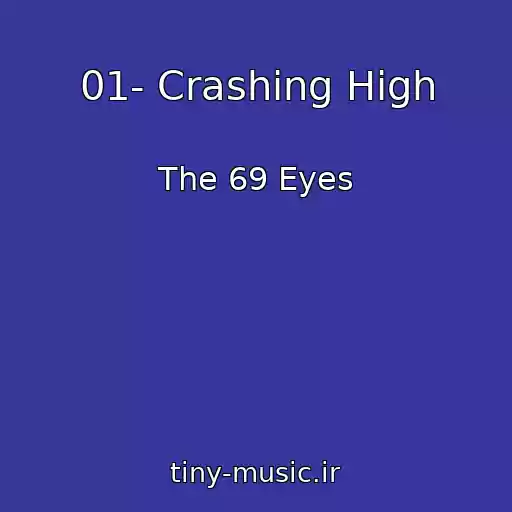 کاور آهنگ 01- Crashing High از The 69 Eyes