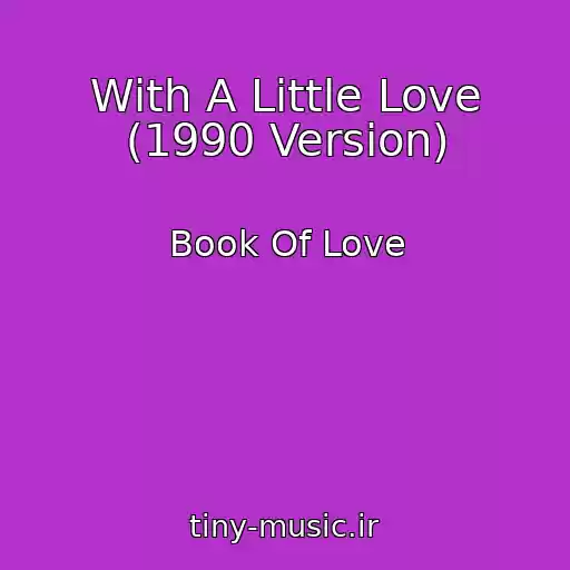 کاور آهنگ With A Little Love (1990 Version) از Book Of Love