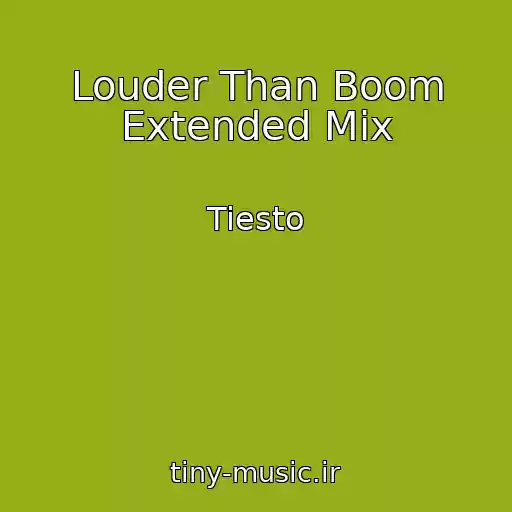 کاور آهنگ Louder Than Boom Extended Mix از Tiesto