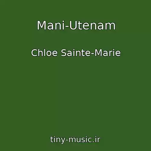 کاور آهنگ Mani-Utenam از Chloe Sainte-Marie