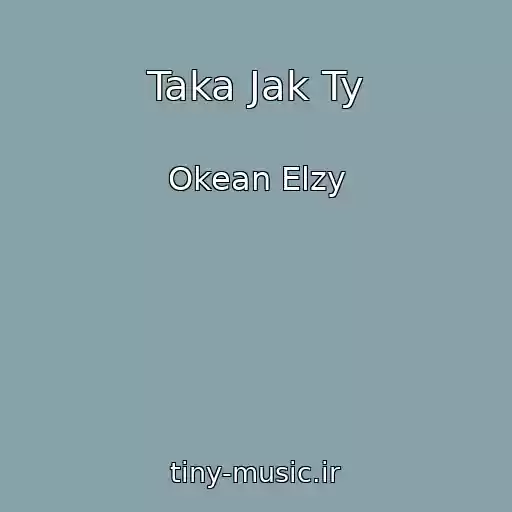 کاور آهنگ Taka Jak Ty از Okean Elzy