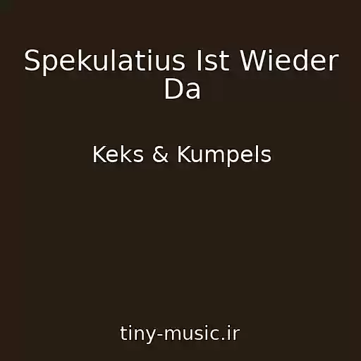 کاور آهنگ Spekulatius Ist Wieder Da از Keks & Kumpels