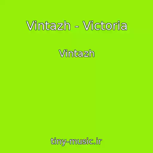 کاور آهنگ Vintazh - Victoria از Vintazh