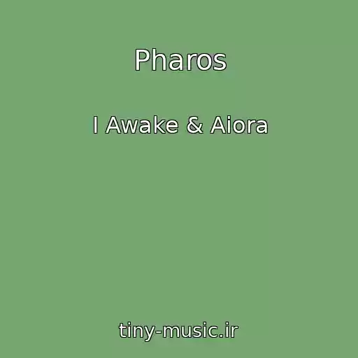 کاور آهنگ Pharos از I Awake & Aiora