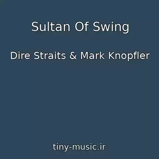 کاور آهنگ Sultan Of Swing از Dire Straits & Mark Knopfler