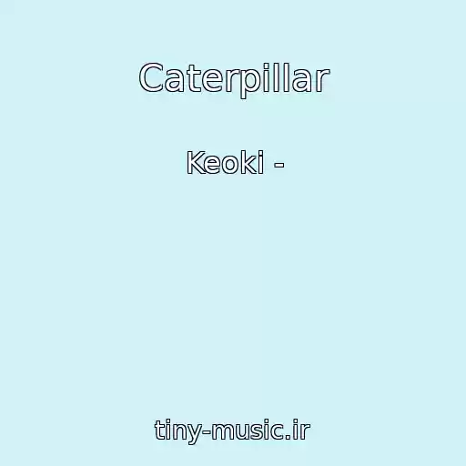 کاور آهنگ Caterpillar از Keoki -