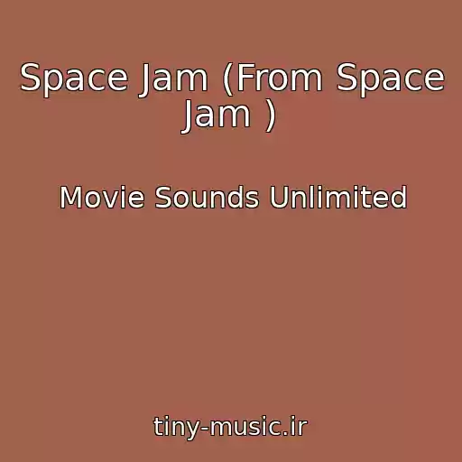 کاور آهنگ Space Jam (From Space Jam ) از Movie Sounds Unlimited