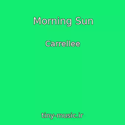 کاور آهنگ Morning Sun از Carrellee