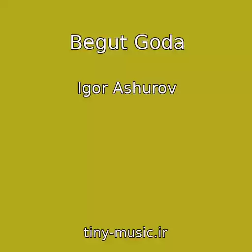 کاور آهنگ Begut Goda از Igor Ashurov