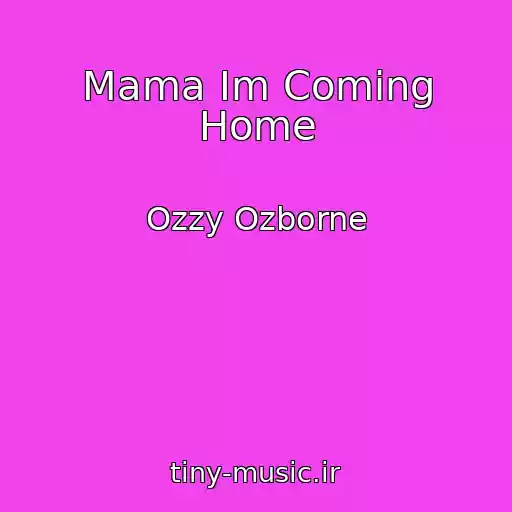 کاور آهنگ Mama Im Coming Home از Ozzy Ozborne