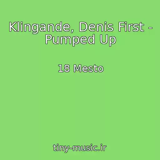 کاور آهنگ Klingande, Denis First - Pumped Up از 18 Mesto