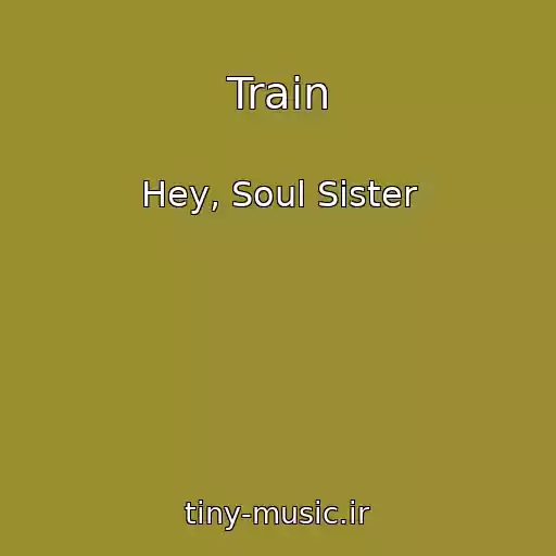 کاور آهنگ Train از Hey, Soul Sister