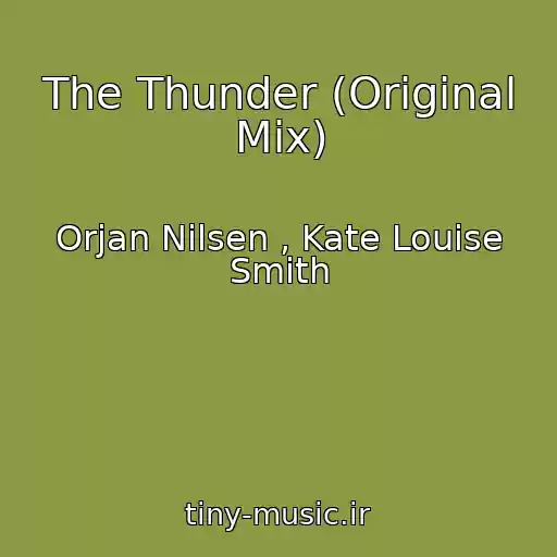 کاور آهنگ The Thunder (Original Mix) از Orjan Nilsen , Kate Louise Smith