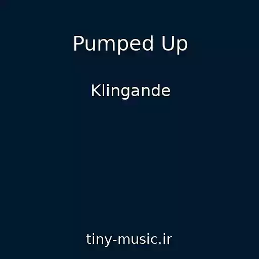 کاور آهنگ Pumped Up از Klingande
