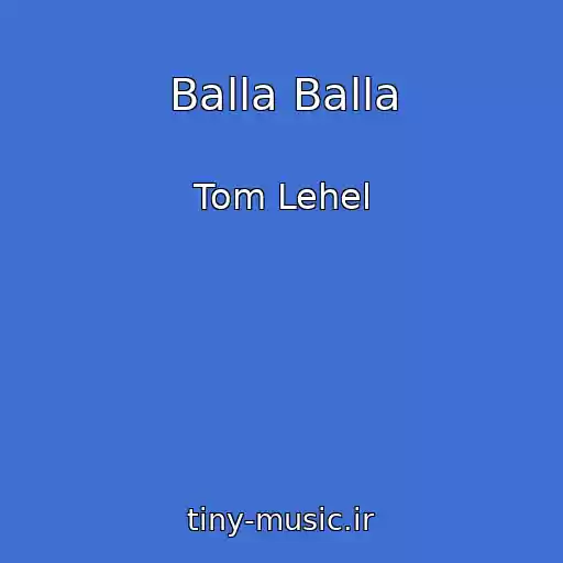 کاور آهنگ Balla Balla از Tom Lehel