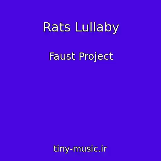 کاور آهنگ Rats Lullaby از Faust Project