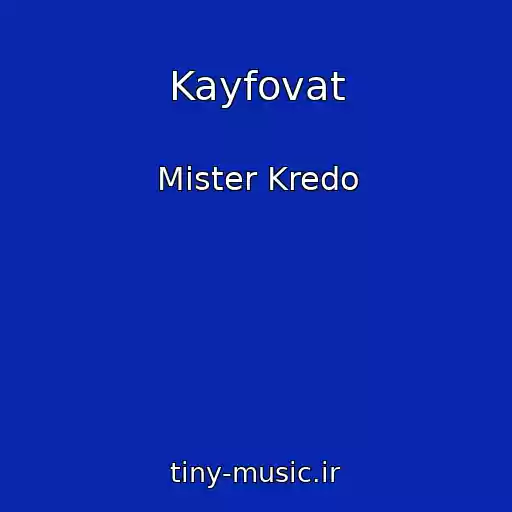 کاور آهنگ Kayfovat از Mister Kredo