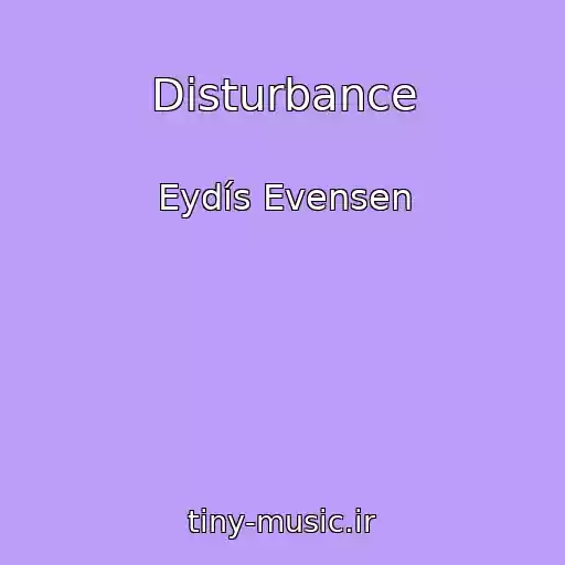 کاور آهنگ Disturbance از Eydís Evensen