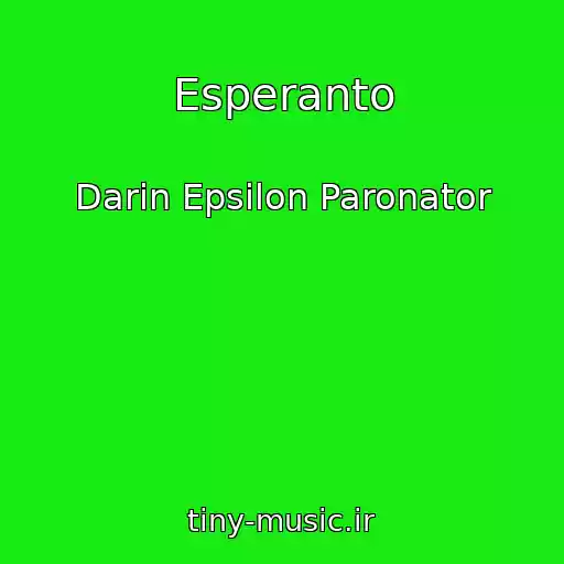 کاور آهنگ Esperanto از Darin Epsilon Paronator