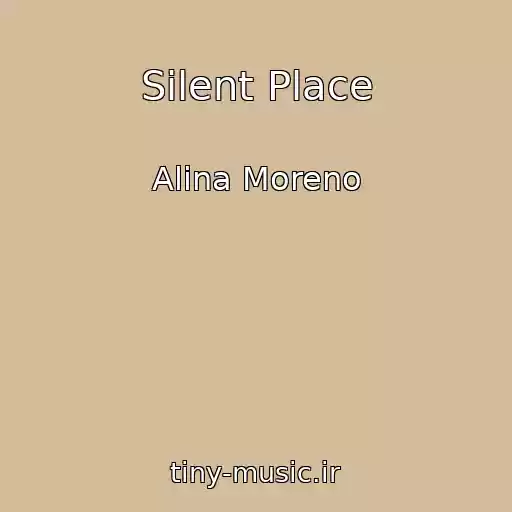 کاور آهنگ Silent Place از Alina Moreno