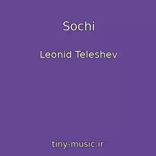 کاور آهنگ Sochi از Leonid Teleshev