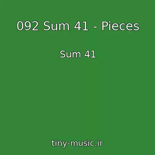 کاور آهنگ 092 Sum 41 - Pieces از Sum 41