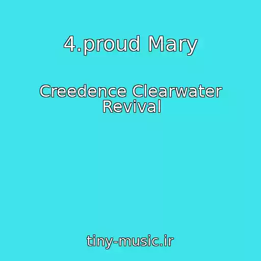 کاور آهنگ 4.proud Mary از Creedence Clearwater Revival