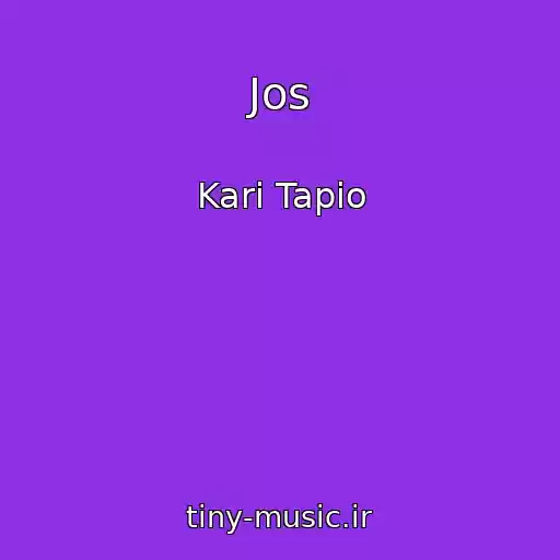کاور آهنگ Jos از Kari Tapio