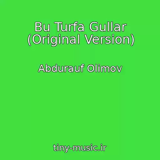 کاور آهنگ Bu Turfa Gullar (Original Version) از Abdurauf Olimov