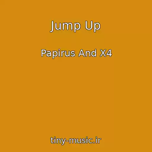 کاور آهنگ Jump Up از Papirus And X4