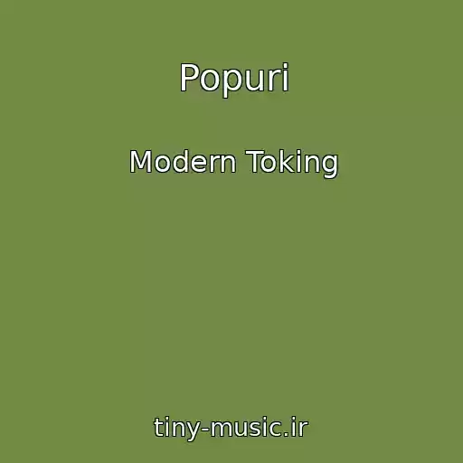 کاور آهنگ Popuri از Modern Toking
