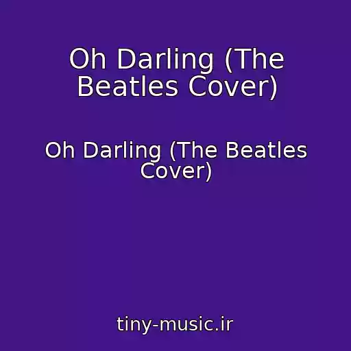 کاور آهنگ Oh Darling (The Beatles Cover) از Oh Darling (The Beatles Cover)