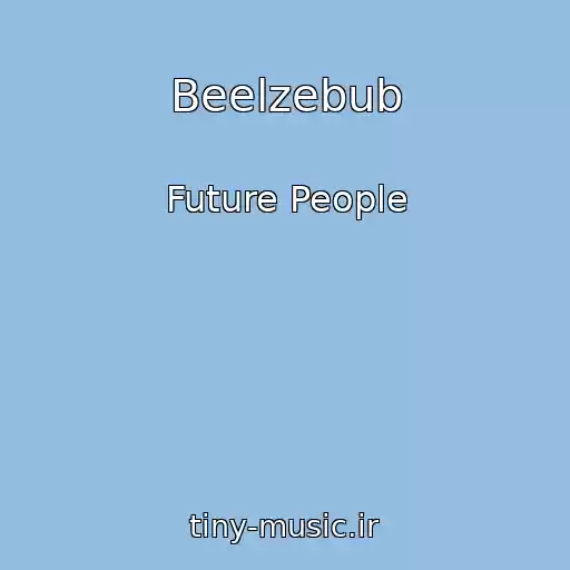 کاور آهنگ Beelzebub از Future People