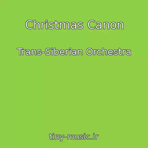 کاور آهنگ Christmas Canon از Trans-Siberian Orchestra