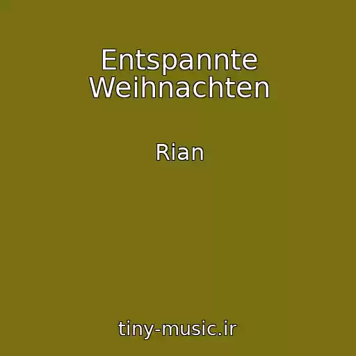 کاور آهنگ Entspannte Weihnachten از Rian
