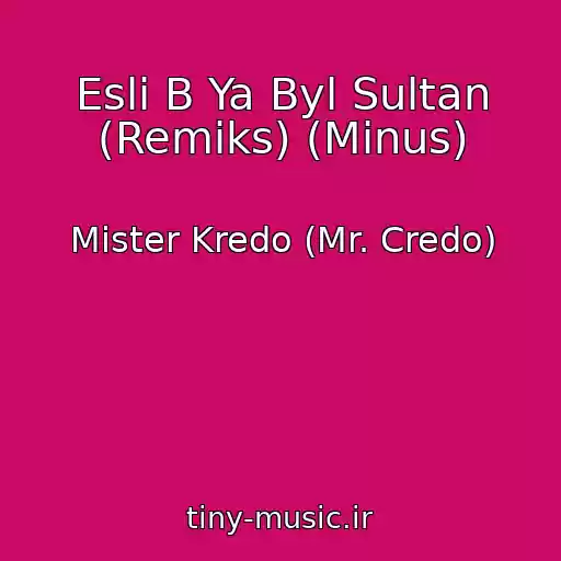 کاور آهنگ Esli B Ya Byl Sultan (Remiks) (Minus) از Mister Kredo (Mr. Credo)