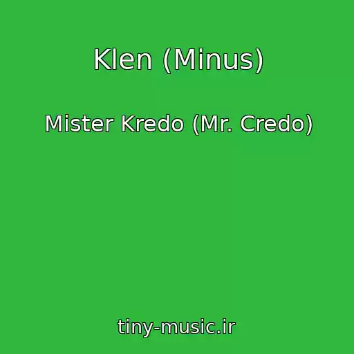 کاور آهنگ Klen (Minus) از Mister Kredo (Mr. Credo)