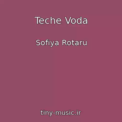 کاور آهنگ Teche Voda از Sofіya Rotaru