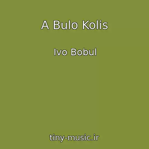 کاور آهنگ A Bulo Kolis از Іvo Bobul