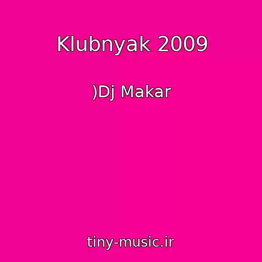 کاور آهنگ Klubnyak 2009 از )Dj Makar