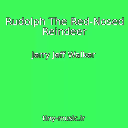 کاور آهنگ Rudolph The Red-Nosed Reindeer از Jerry Jeff Walker