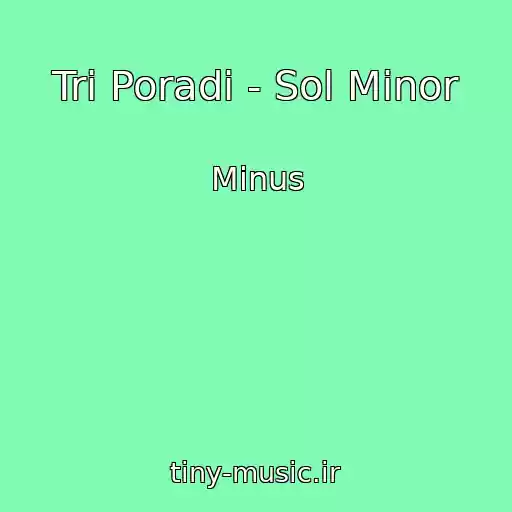 کاور آهنگ Tri Poradi - Sol Mіnor از Mіnus