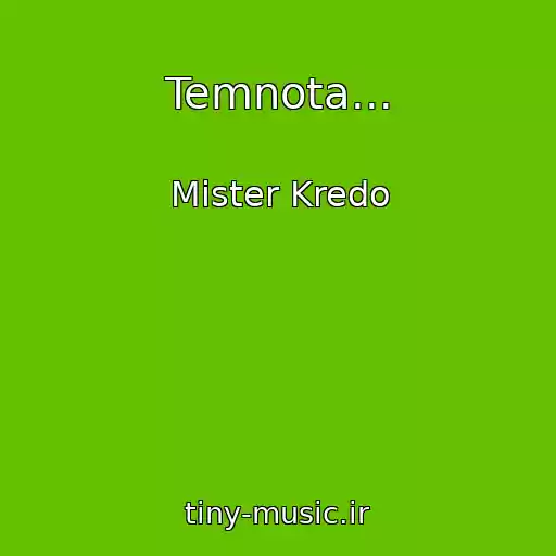 کاور آهنگ Temnota... از Mister Kredo