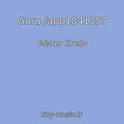 کاور آهنگ Guru /app1841357 از Mister Kredo