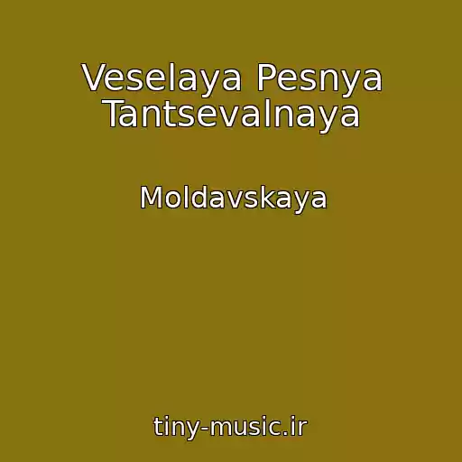کاور آهنگ Veselaya Pesnya Tantsevalnaya از Moldavskaya