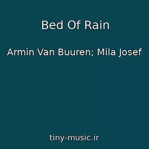 کاور آهنگ Bed Of Rain از Armin Van Buuren; Mila Josef