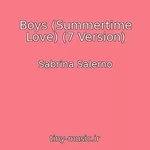 کاور آهنگ Boys (Summertime Love) (7 Version) از Sabrina Salerno