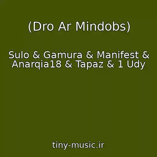 کاور آهنگ (Dro Ar Mindobs) از Sulo & Gamura & Manifest & Anarqia18 & Tapaz & 1 Udy